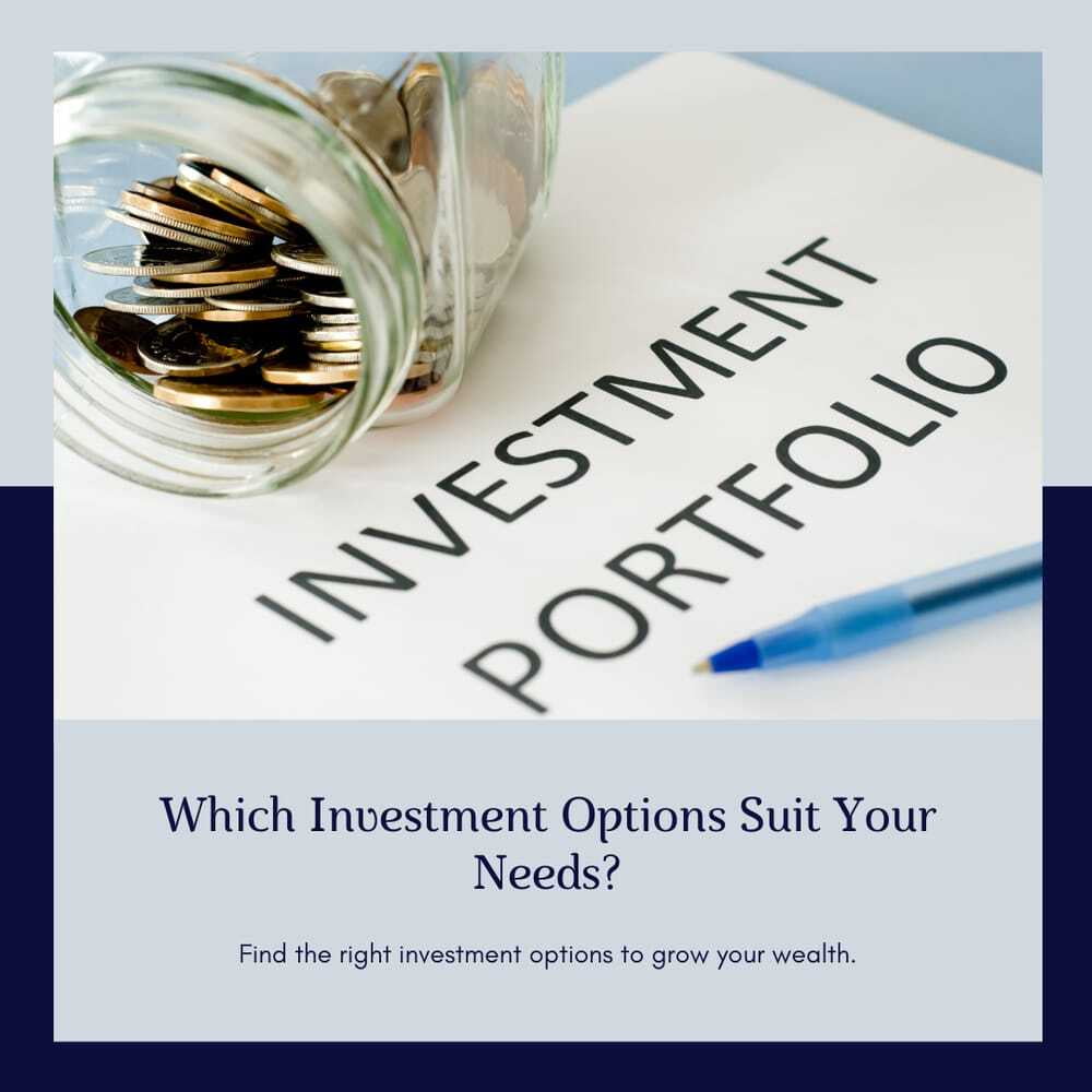 How do I know which investment options are right for me?